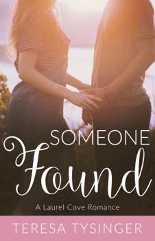 Paperback Someone Found (Laurel Cove Romance) Book