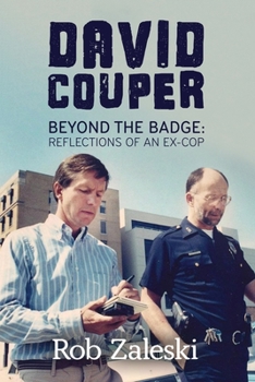 Paperback David Couper: Beyond the Badge; Reflections of an Ex-Cop Book