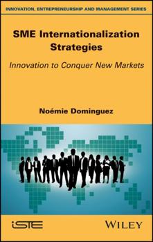 Hardcover SME Internationalization Strategies: Innovation to Conquer New Markets Book