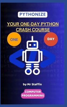 Paperback "Pythonize: Your One-Day Python Crash Course" Book
