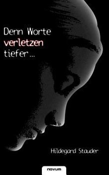 Paperback Denn Worte Verletzen Tiefer Book