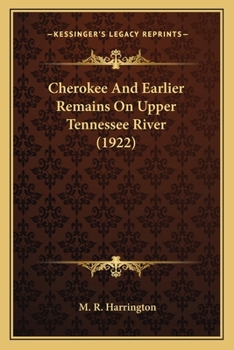 Paperback Cherokee And Earlier Remains On Upper Tennessee River (1922) Book