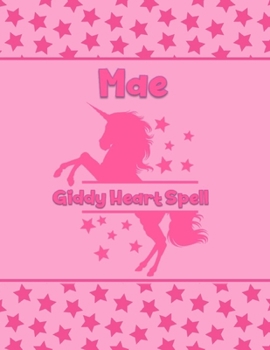 Paperback Mae Giddy Heart Spell: Personalized Draw & Write Book with Her Unicorn Name - Word/Vocabulary List Included for Story Writing Book