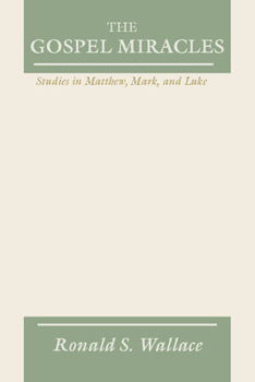 Paperback Gospel Miracles: Studies in Matthew, Mark, and Luke Book