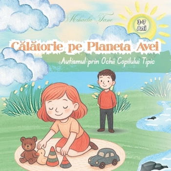 Paperback Călătorie pe Planeta Avei: Autismul prin Ochii Copilului Tipic [Romanian] Book
