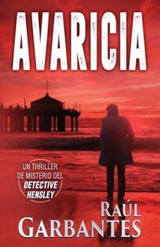 Avaricia: Un thriller de misterio del detective Hensley (Casos de Bar Harbor nº 2) - Book #2 of the Detective Hensley