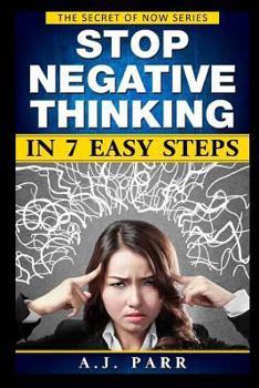 Paperback Stop Negative Thinking in 7 Easy Steps: Understanding The Masters of Enlightenment: Eckhart Tolle, Dalai Lama, Krishnamurti and more! Book