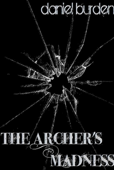 Paperback The Archer's Madness Book