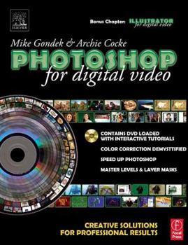 Paperback Photoshop for Digital Video: Creative Solutions for Professional Results [With CDROM] Book