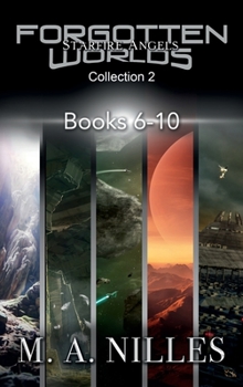 Starfire Angels: Forgotten Worlds Collection 2 (Books 6-10)