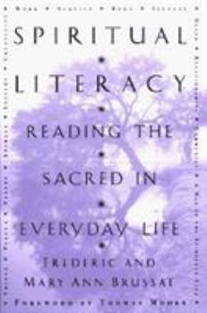 Hardcover Spiritual Literacy: Reading the Sacred in Everyday Life Book