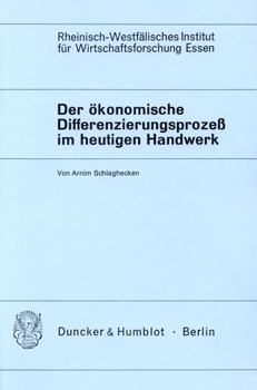 Paperback Der Okonomische Differenzierungsprozess Im Heutigen Handwerk [German] Book