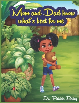 Paperback Mom and Dad know what's best for me Book
