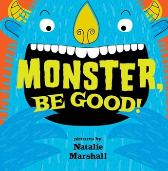 Hardcover Monster, Be Good! Book