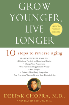 Paperback Grow Younger, Live Longer: Ten Steps to Reverse Aging Book