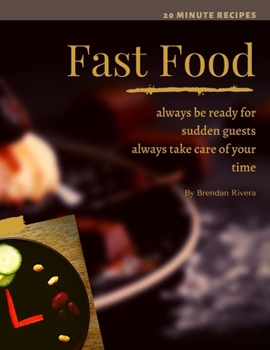 Fast Food: always be ready