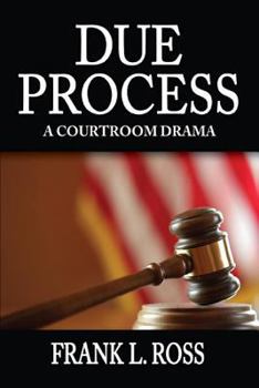 Paperback Due Process: A Courtroom Drama Book