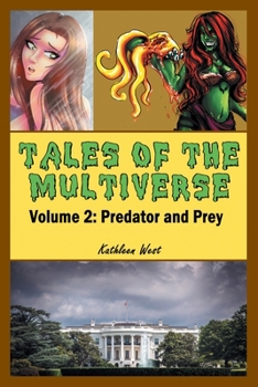 Paperback Tales of the Multiverse: Volume 2: Predator and Prey Book