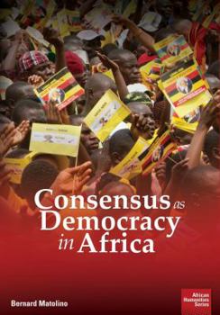 Paperback Consensus as Democracy in Africa Book
