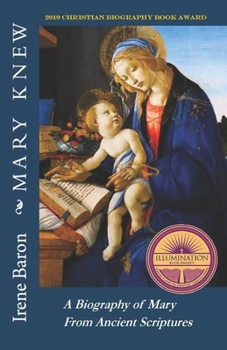 Paperback Mary Knew: A Biography Of Mary From Ancient Scriptures Book