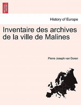 Paperback Inventaire des archives de la ville de Malines [French] Book