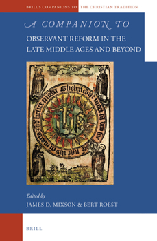 Hardcover A Companion to Observant Reform in the Late Middle Ages and Beyond Book