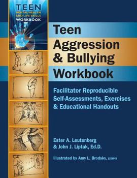 Spiral-bound Teen Aggression & Bullying Workbook: Facilitator Reproducible Self-Assessments, Exercises & Educational Handouts Book