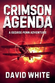 Crimson Agenda (A George Penn Adventure)