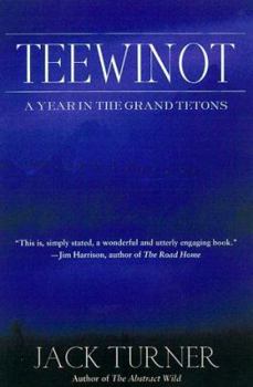Hardcover Teewinot: A Year in the Teton Range Book