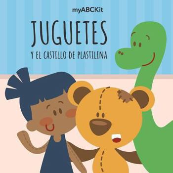 Paperback Juguetes y el castillo de plastilina [Spanish] Book