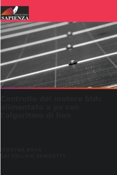 Paperback Controllo del motore bldc alimentato a pv con l'algoritmo di lion [Italian] Book