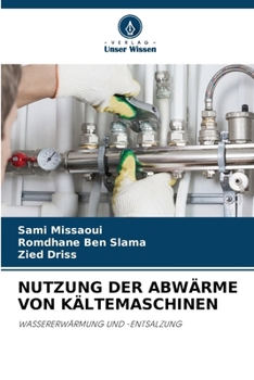 Paperback Nutzung Der Abwärme Von Kältemaschinen [German] Book