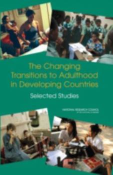 Paperback The Changing Transitions to Adulthood in Developing Countries: Selected Studies Book