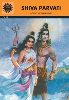 Shiva Parvati - Book #29 of the Amar Chitra Katha