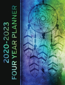 2020 - 2023 Four Year Planner: Native American DreamCatcher Monthly Calendar, Planner, Notebook and More!