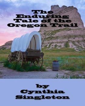 Paperback The Enduring Tale of the Oregon Trail Book
