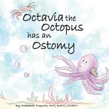 Paperback Octavia the Octopus has an Ostomy Book