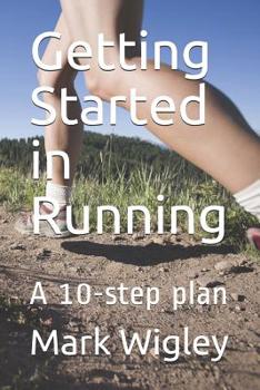 Paperback Getting Started in Running: A 10-step plan Book