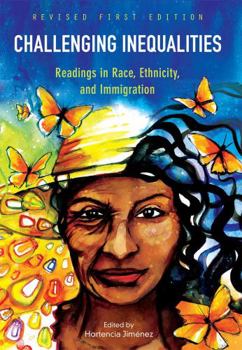 Paperback Challenging Inequalities: Readings in Race, Ethnicity, and Immigration Book