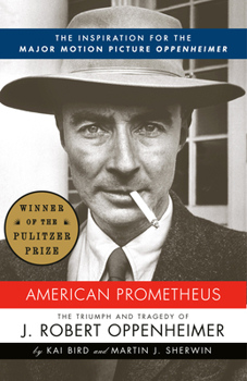 Paperback American Prometheus: The Inspiration for the Major Motion Picture Oppenheimer Book