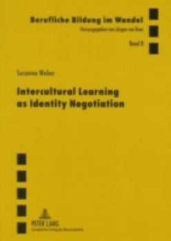 Paperback Intercultural Learning as Identity Negotiation Book