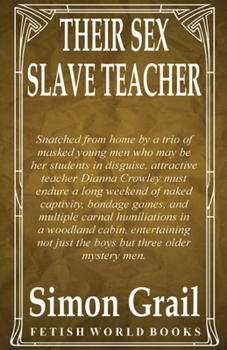 Paperback Their Sex Slave Teacher Book