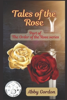 Paperback Tales of the Rose: Part of the Order of the Rose Book