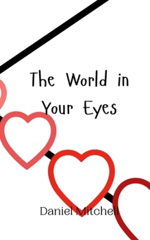 Paperback The World in Your Eyes Book