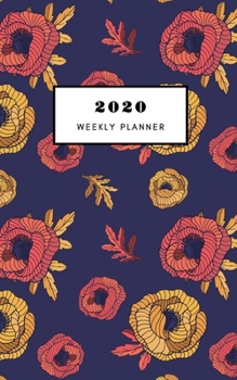 2020 Weekly Planner: 5 X 8 Handy Size | Agenda Planner & To do List | Calendar Schedule & Goal Setting | Vintage roses cover (Planners & Organizers)