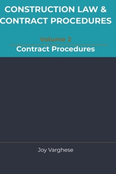 CONSTRUCTION LAW & CONTRACT PROCEDURES For CONSULTANTS AND CONTRACTORS: Contract Procedures