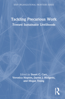 Hardcover Tackling Precarious Work: Toward Sustainable Livelihoods Book