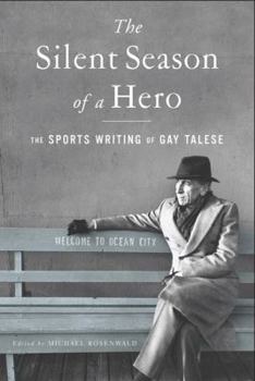 Paperback The Silent Season of a Hero: The Sports Writing of Gay Talese Book