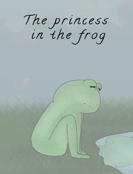 Hardcover The princess in the frog Book
