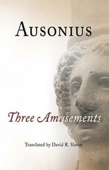 Paperback Ausonius: Three Amusements Book